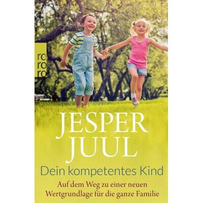 Rowohlt eBooks Dein kompetentes Kind Rowohlt eBooks Dein kompetentes Kind