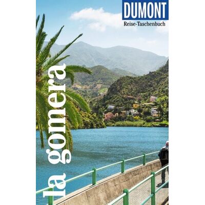 MairDuMont DUMONT Reise-Taschenbuch Reiseführer La Gomera MairDuMont DUMONT Reise-Taschenbuch Reiseführer La Gomera