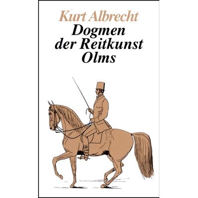 Olms Presse Dogmen der Reitkunst Olms Presse Dogmen der Reitkunst