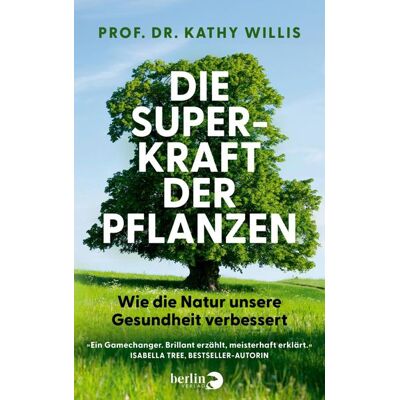 EBook Berlin Verlag Die Superkraft der Pflanzen EBook Berlin Verlag Die Superkraft der Pflanzen