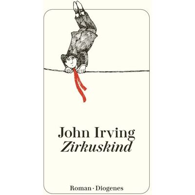 Diogenes Verlag AG Zirkuskind Diogenes Verlag AG Zirkuskind