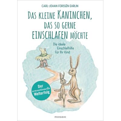 Mosaik Das kleine Kaninchen, das so gerne einschlafen möchte Mosaik Das kleine Kaninchen, das so gerne einschlafen möchte