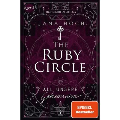 Arena The Ruby Circle (1). All unsere Geheimnisse Arena The Ruby Circle (1). All unsere Geheimnisse