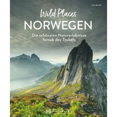 Bruckmann Wild Places Norwegen Bruckmann Wild Places Norwegen