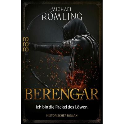 Rowohlt eBooks Berengar: Ich bin die Fackel des Löwen Rowohlt eBooks Berengar: Ich bin die Fackel des Löwen