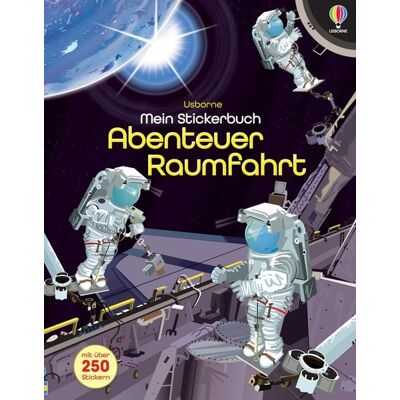 Usborne Mein Stickerbuch: Abenteuer Raumfahrt Usborne Mein Stickerbuch: Abenteuer Raumfahrt