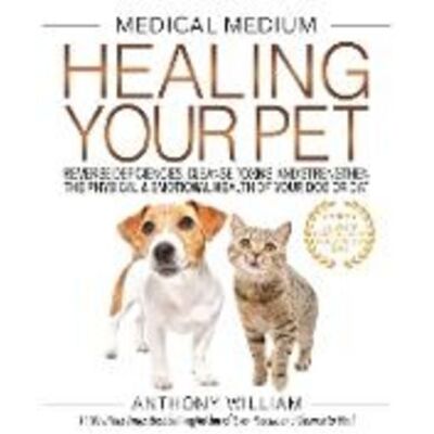 Hay House Medical Medium Healing Your Pet Hay House Medical Medium Healing Your Pet