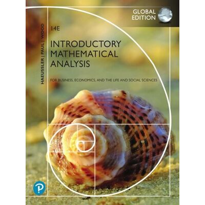 Pearson ITP Introductory Mathematical Analysis for Business, Economics, and the Life and Social Sciences, eBook, Global Edition Pearson ITP Introductory Mathematical Analysis for Business, Economics, and the Life and Social Sciences, eBook, Global Edition