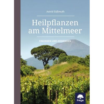 Freya Heilpflanzen am Mittelmeer Freya Heilpflanzen am Mittelmeer