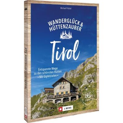 Bruckmann Wanderglück & Hüttenzauber Tirol Bruckmann Wanderglück & Hüttenzauber Tirol