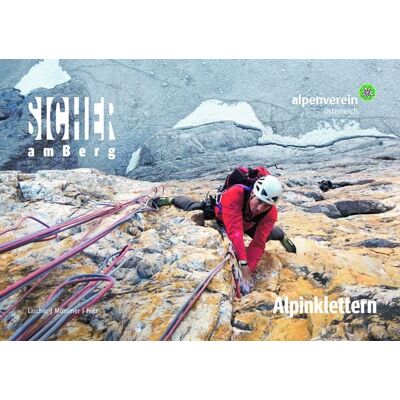 Tyrolia Sicher am Berg: Alpinklettern Tyrolia Sicher am Berg: Alpinklettern