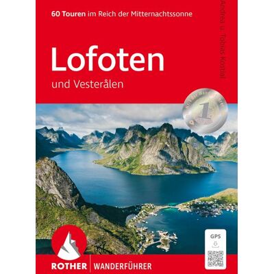 Rother Bergverlag ROTHER Wanderführer Lofoten und Vesterålen Rother Bergverlag ROTHER Wanderführer Lofoten und Vesterålen
