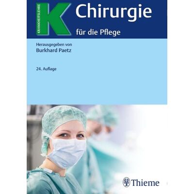 Thieme Chirurgie für die Pflege Thieme Chirurgie für die Pflege