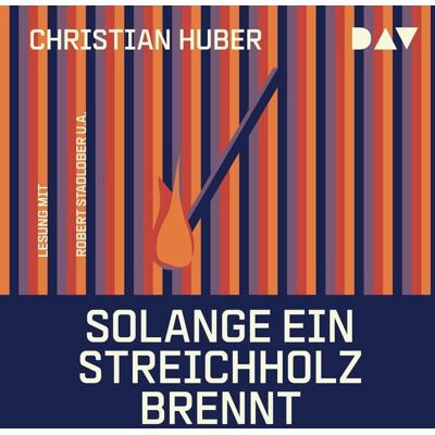 Der Audio Verlag Solange ein Streichholz brennt Der Audio Verlag Solange ein Streichholz brennt