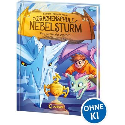 Loewe Drachenschule Nebelsturm (Band 3) - Das Turnier der Drachen Loewe Drachenschule Nebelsturm (Band 3) - Das Turnier der Drachen