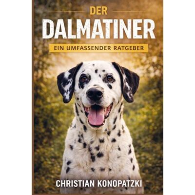 Bookmundo Der Dalmatiner Ratgeber - Dalmatiner Buch Bookmundo Der Dalmatiner Ratgeber - Dalmatiner Buch