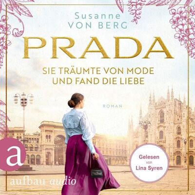 Aufbau Audio Prada - Sie träumte von Mode und fand die Liebe Aufbau Audio Prada - Sie träumte von Mode und fand die Liebe