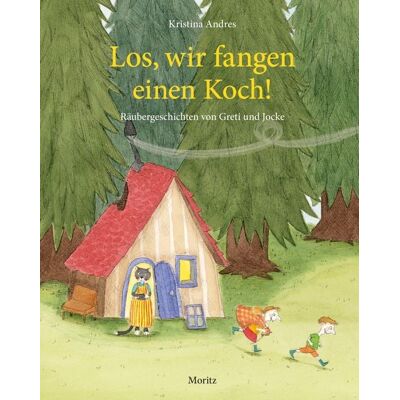 Moritz Los, wir fangen einen Koch! Moritz Los, wir fangen einen Koch!