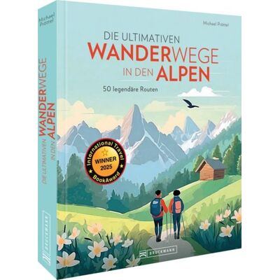 Bruckmann Die ultimativen Wanderwege in den Alpen Bruckmann Die ultimativen Wanderwege in den Alpen