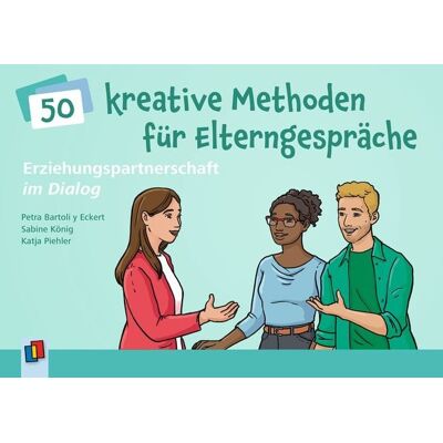 Verlag an der Ruhr Erziehungspartnerschaft im Dialog – 50 kreative Methoden für Elterngespräche Verlag an der Ruhr Erziehungspartnerschaft im Dialog – 50 kreative Methoden für Elterngespräche