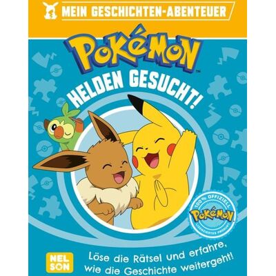 Nelson Pokémon Lesebuch: Mein Geschichten-Abenteuer: Helden gesucht! Nelson Pokémon Lesebuch: Mein Geschichten-Abenteuer: Helden gesucht!