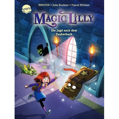 Arena Magic Lilly (1). Die Jagd nach dem Zauberbuch Arena Magic Lilly (1). Die Jagd nach dem Zauberbuch
