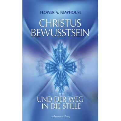 Aquamarin Christus-Bewusstsein und der Weg in die Stille Aquamarin Christus-Bewusstsein und der Weg in die Stille