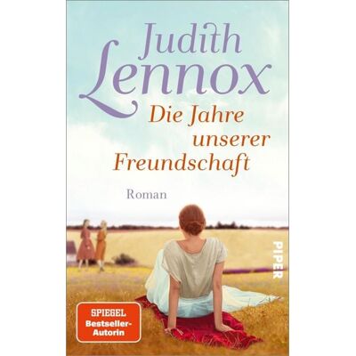 Piper ebooks Die Jahre unserer Freundschaft Piper ebooks Die Jahre unserer Freundschaft