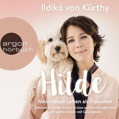 Argon Hilde - Mein neues Leben als Frauchen Argon Hilde - Mein neues Leben als Frauchen