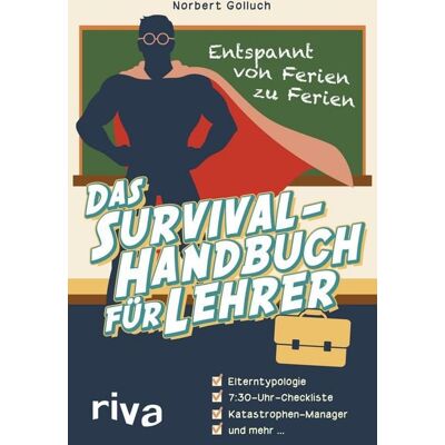 Riva Das Survival-Handbuch für Lehrer Riva Das Survival-Handbuch für Lehrer