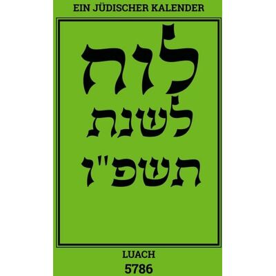 BoD – Books on Demand Luach - Ein jüdischer Kalender für das Jahr 5786 BoD – Books on Demand Luach - Ein jüdischer Kalender für das Jahr 5786