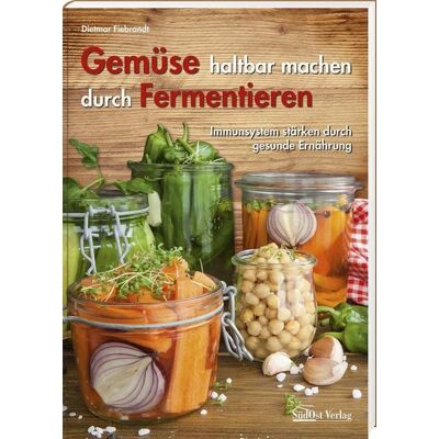 Südost Gemüse haltbar machen durch Fermentieren Südost Gemüse haltbar machen durch Fermentieren