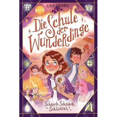 Arena Die Schule der Wunderdinge (4). Schnick Schnack Schlüssel Arena Die Schule der Wunderdinge (4). Schnick Schnack Schlüssel