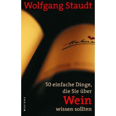 Westend 50 einfache Dinge, die Sie über Wein wissen sollten (NA) Westend 50 einfache Dinge, die Sie über Wein wissen sollten (NA)