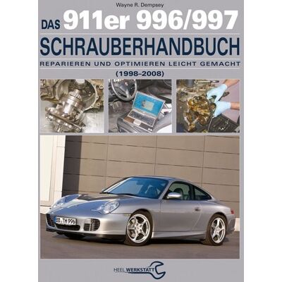 Heel Das 911er 996/997 Schrauberhandbuch (1998–2008) Heel Das 911er 996/997 Schrauberhandbuch (1998–2008)