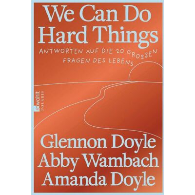 Rowohlt eBooks We Can Do Hard Things Rowohlt eBooks We Can Do Hard Things