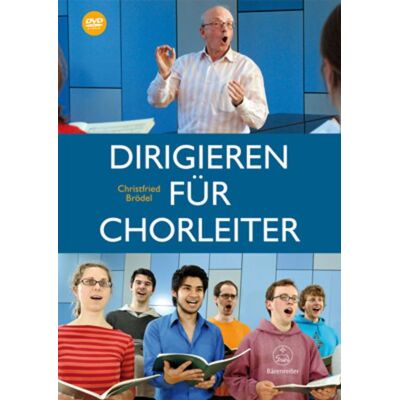 Bärenreiter Dirigieren für Chorleiter Bärenreiter Dirigieren für Chorleiter