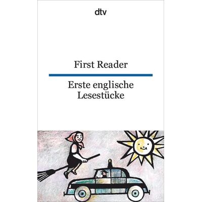 dtv First Reader Erste englische Lesestücke dtv First Reader Erste englische Lesestücke