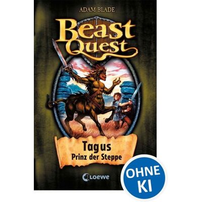Loewe Beast Quest (Band 4) - Tagus, Prinz der Steppe Loewe Beast Quest (Band 4) - Tagus, Prinz der Steppe