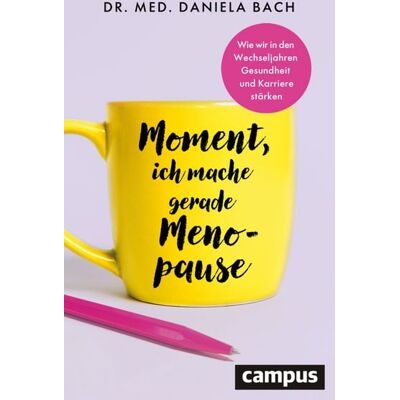 Campus Moment, ich mache gerade Menopause Campus Moment, ich mache gerade Menopause