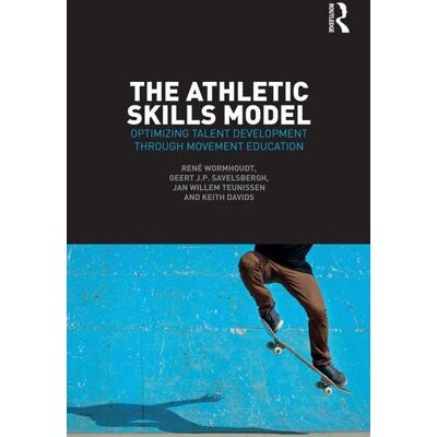 Taylor & Francis eBooks The Athletic Skills Model Taylor & Francis eBooks The Athletic Skills Model