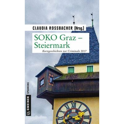 Gmeiner Verlag eBooks SOKO Graz - Steiermark Gmeiner Verlag eBooks SOKO Graz - Steiermark