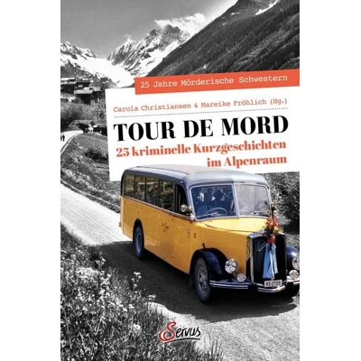 Servus Tour de Mord Servus Tour de Mord