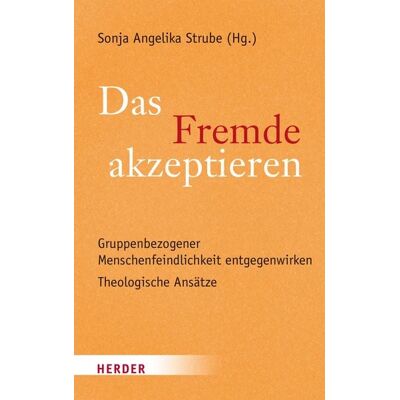 Herder eBooks Das Fremde akzeptieren Herder eBooks Das Fremde akzeptieren