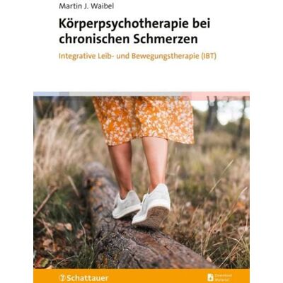 Schattauer Körperpsychotherapie bei chronischen Schmerzen Schattauer Körperpsychotherapie bei chronischen Schmerzen
