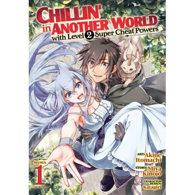 Seven Seas Chillin' in Another World with Level 2 Super Cheat Powers (Manga) Vol. 1 Seven Seas Chillin' in Another World with Level 2 Super Cheat Powers (Manga) Vol. 1