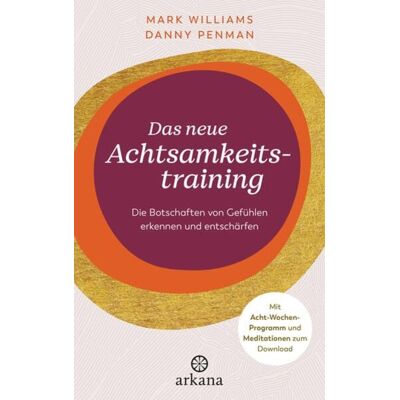 Arkana Das neue Achtsamkeitstraining Arkana Das neue Achtsamkeitstraining