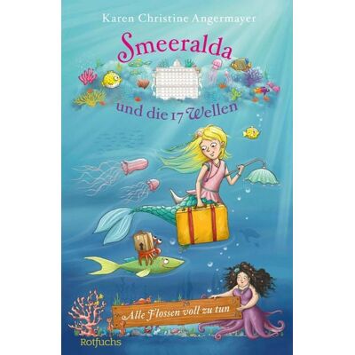 Fischer E-Books Smeeralda und die 17 Wellen: Alle Flossen voll zu tun Fischer E-Books Smeeralda und die 17 Wellen: Alle Flossen voll zu tun