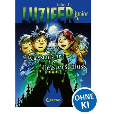 Loewe Luzifer junior (Band 15) - Klassenfahrt ins Geisterschloss Loewe Luzifer junior (Band 15) - Klassenfahrt ins Geisterschloss