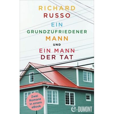 DuMont Ein grundzufriedener Mann &Ein Mann der Tat DuMont Ein grundzufriedener Mann &Ein Mann der Tat